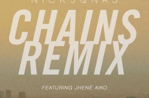 Nick Jonas – Chains (Remix) Ft. Jhene Aiko