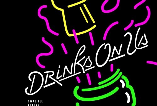 Mike WiLL Made It – Drinks On Us Ft. Swae Lee, Future, & The Weeknd (New Version)