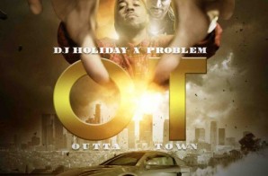 Problem – Ain’t Seen Nothin Yet Ft. K Camp