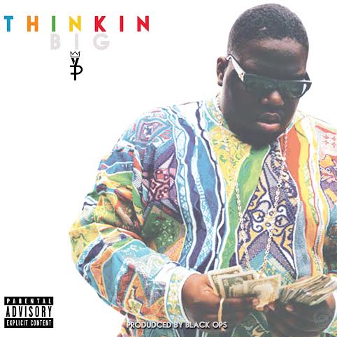 Thinkin-BIG HHS1987 Premiere: Young FP - Thinkin BIG  
