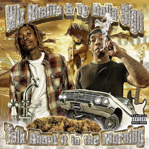 Wiz_Khalifa_Ty_Dolla_Sign_Talk_About_It_In_The_Morning-500x500 Wiz Khalifa & Ty Dolla $ign - Talk About It In The Morning (EP Stream)  