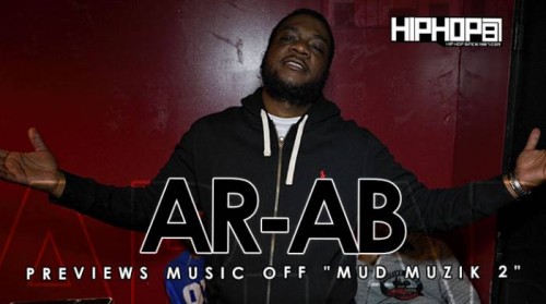 ar-ab-previews-songs-off-his-upcoming-mud-muzik-2-mixtape-video-HHS1987-2015-500x279 AR-AB Previews Songs Off His Upcoming 'Mud Muzik 2' Mixtape (Video)  