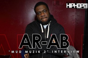 AR-AB Talks Mud Muzik 2, Rappers He Don’t Fuck With, OBH & More (Video)