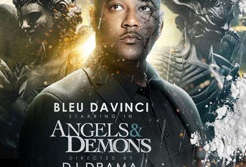 Bleu DaVinci – Angels & Demons (Mixtape)