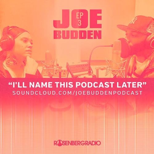 buddenpodcast3-500x500 Joe Budden - I'll Name This Podcast Later (Ep.3)  