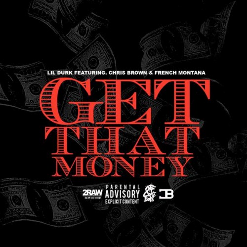 durk-get-money-500x500 Lil Durk - Get That Money Ft. Chris Brown & French Montana  