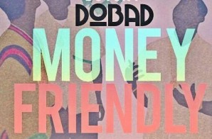 Dutchy DoBad – Money Friendly (Official Video)