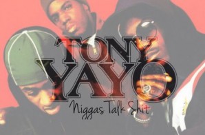 Tony Yayo – Niggas Talk Shit