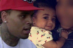 You ARE The Father: Chris Brown Said To Be The Father Of 9-Month-Old Baby Girl