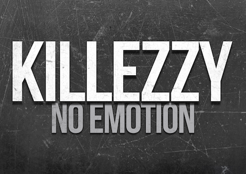 Killezzy – No Emotion