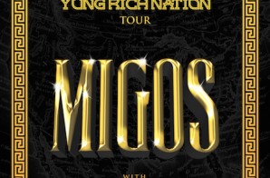 Migos Are Hitting The Road With OG Maco For ‘Yung Rich Nation’ Tour!