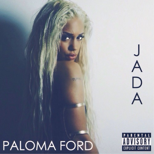 paloma-ford-jada-HipHopSince1987-2015-500x500 Paloma Ford - Jada  