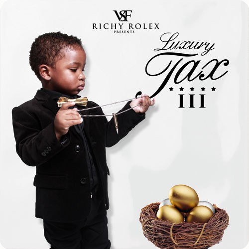 richy-rolex-luxury-tax-3-mixtape-HHS1987-2015-500x500 Richy Rolex - Luxury Tax 3 (Mixtape)  