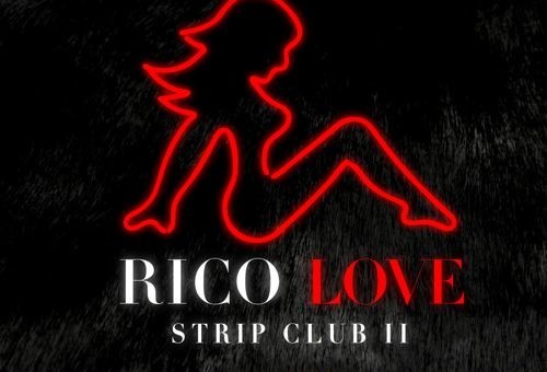 Rico Love – Strip Club II