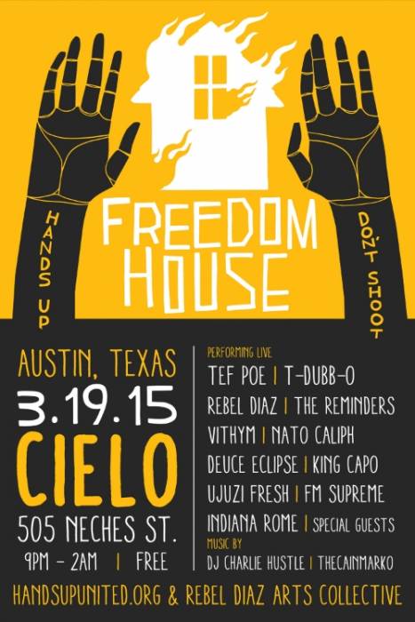 static1.squarespace Hands Up United & Rebel Diaz Arts Collective Announce The FreedomHouse "Hands Up, Don't Shoot" Show In Austin (March 19th)  