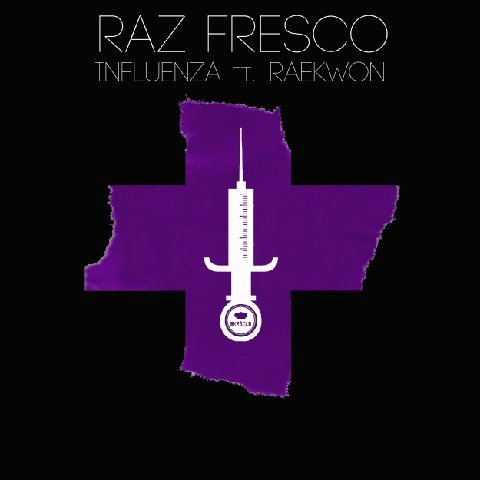 unnamed-114 Raz Fresco x Raekwon - Influenza  