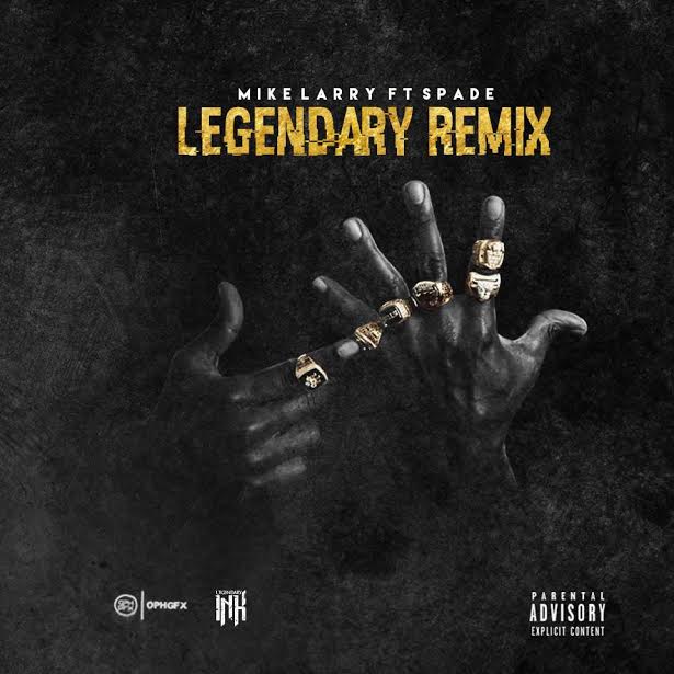 unnamed-121 Mike Larry x Spade - Legendary (Remix)  