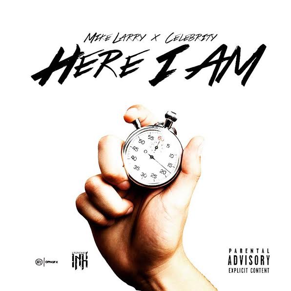 unnamed-15 Celebrity x Mike Larry - Here I Am (Freestyle)  