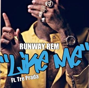 Runway Rem – Like Me Ft. Tre Prada