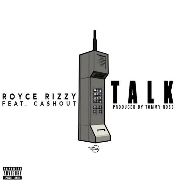 unnamed-82 Royce Rizzy x Ca$h Out - Talk (Prod. by Tommy Ross)  
