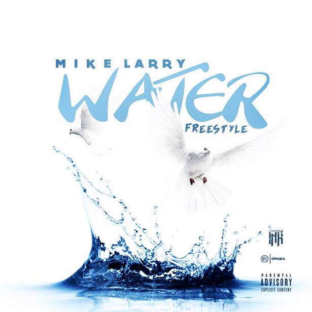 unnamed Mike Larry - Water (Freestyle)  