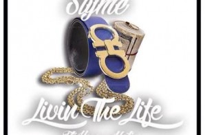 Styme – Livin The Life Ft. Young Motive