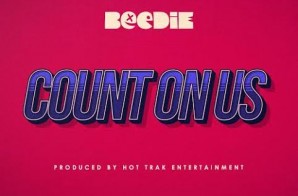 Beedie – Count On Us