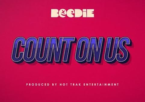 Beedie – Count On Us