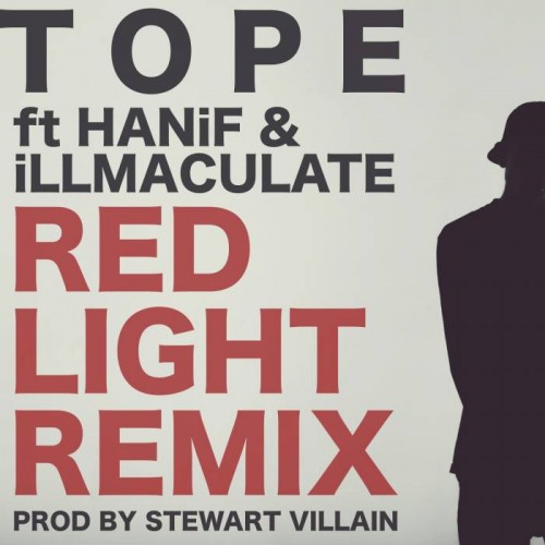 unnamedd-500x500 Tope - Red Light (Remix) Ft. HANiF & iLLMACULATE  