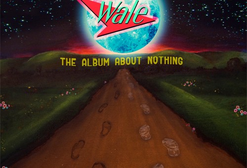 Wale Reveals Cover For “The Album About Nothing”