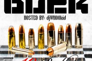 Young Buck – 10 Bullets (Mixtape) (Hosted by DJ Whoo Kid)