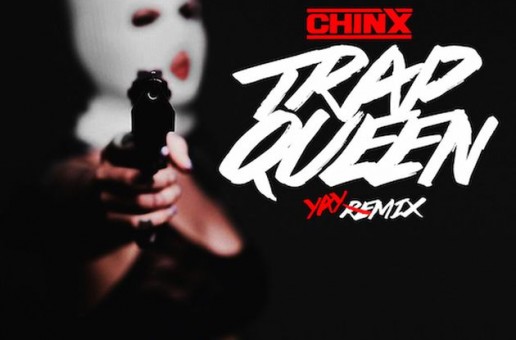 Chinx – Trap Queen (Remix)