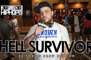 Hell Survivor – 30 For 30 Freestyle (2015 SXSW Edition) (Video)