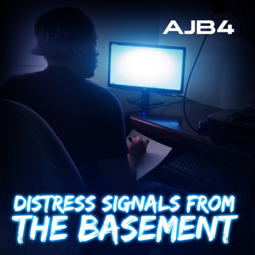 Distress-Signals-From-The-Basement-COVER-500x500 AJB4 - Distress Signals From The Basement (Mixtape)  
