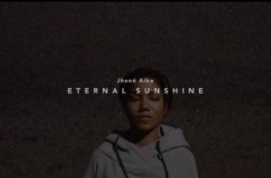 Jhene’ Aiko – Eternal Sunshine (Video)