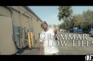 Grammar – Low Life’s (Video)