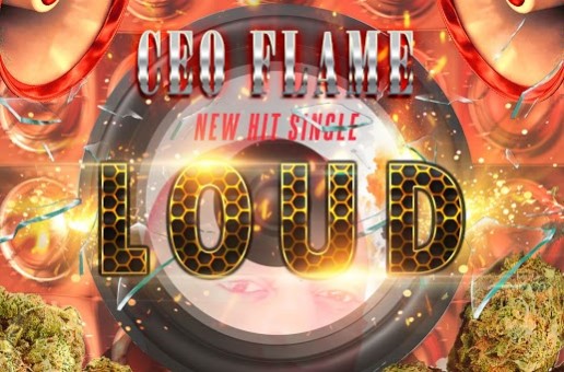 Grind Game Presents: Ceo Flame – Loud