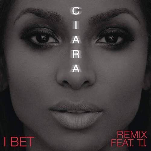 ciara-i-bet-remix-ti-500x500 Ciara - I Bet (Remix) Ft. T.I.  