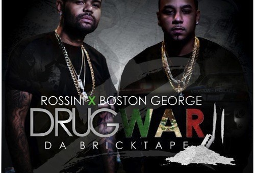 Boston George & Boo Rossini – Drug War 2 (Hosted by Bigga Rankin)