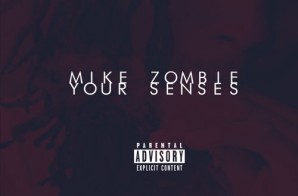 Mike Zombie – Your Senses