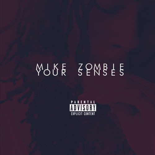 mike-zombie-your-senses-main-500x500 Mike Zombie - Your Senses  