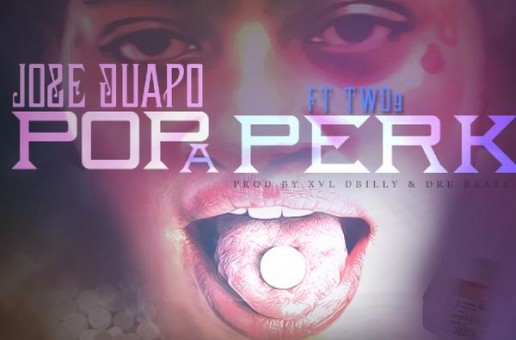 Jose Guapo x Two9 – Pop A Perk