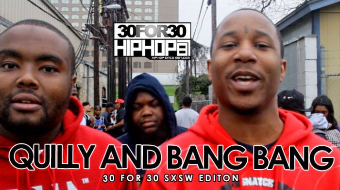 quilly-and-bang-bang-30-for-30-freestyle-2015-sxsw-edition-video-HHS1987-2015 Quilly and Bang Bang - 30 For 30 Freestyle (2015 SXSW Edition) (Video)  