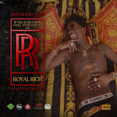rich-homie-quan-iyetiwsgiarr-artwork-tracklist-500x500 Rich Homie Quan Unveils Cover Art & Tracklist For Upcoming Project, "If You Ever Think I Will Stop Goin' In Ask RR"  