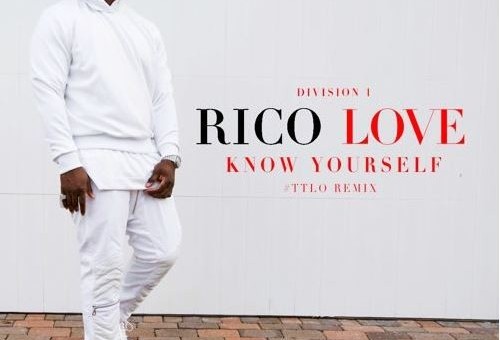 Rico Love – Know Yourself (Remix)