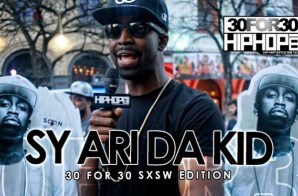 Sy Ari Da Kid – 30 For 30 Freestyle (2015 SXSW Edition) (Video)