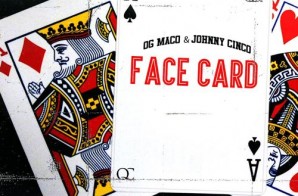 OG Maco & Johnny Cinco – Face Card