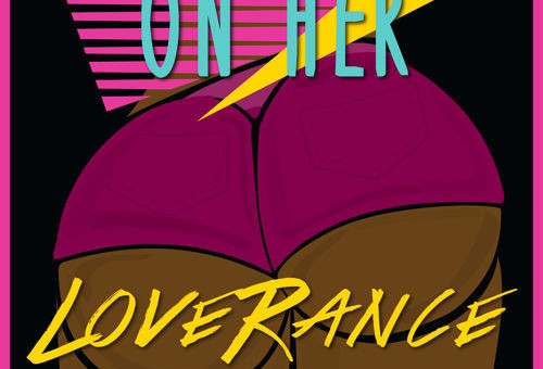 Loverance – On Her (Video)