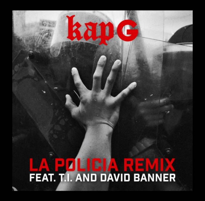 unnamed-34 Kap G x T.I. x David Banner - La Policia (Remix)  