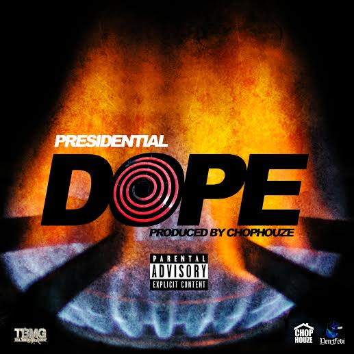 unnamed-45 Presidential - Dope  